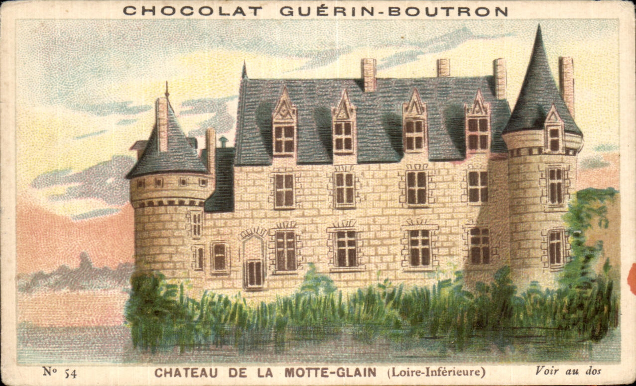 Chromo Chocolat Guerin Boutron Chateau De La Motte Glain Loire inferieur 