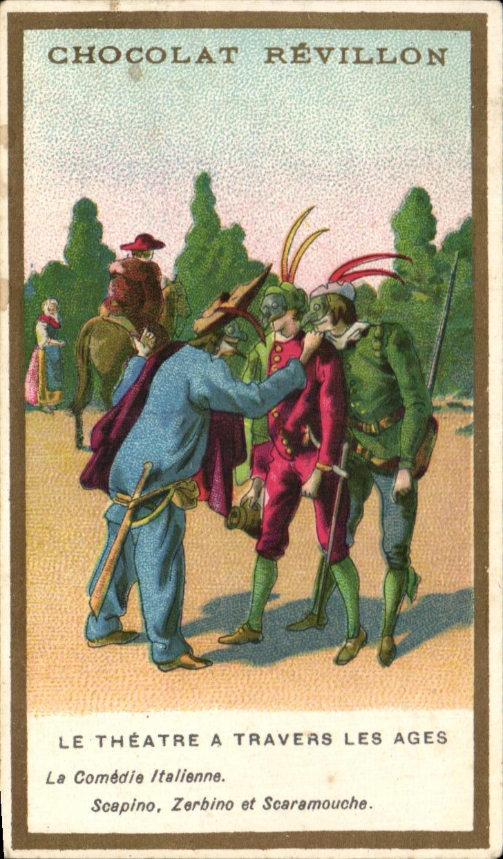 Image Chocolat Revillon Le Theatre A Travers Les Ages La Comedie Italienne Scapino Zerbino et Scaramouche