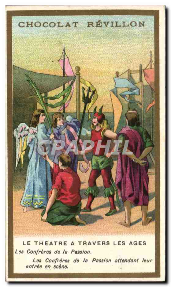 Image Chocolat Revillon Le Theatre A Travers Les Ages La Comedie de la Passion Les Confreres de la Passion 