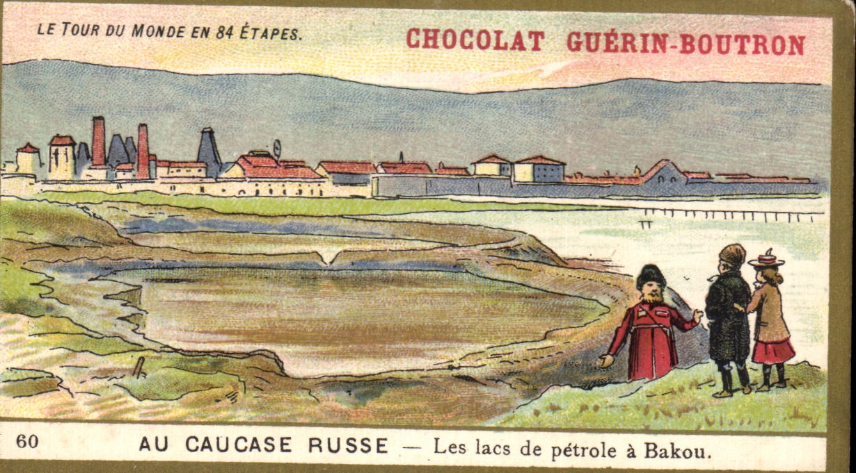 Chromo Chocolat Guerin Boutron Au Caucase Russe Les lacs de petrole a Bakou Russie 