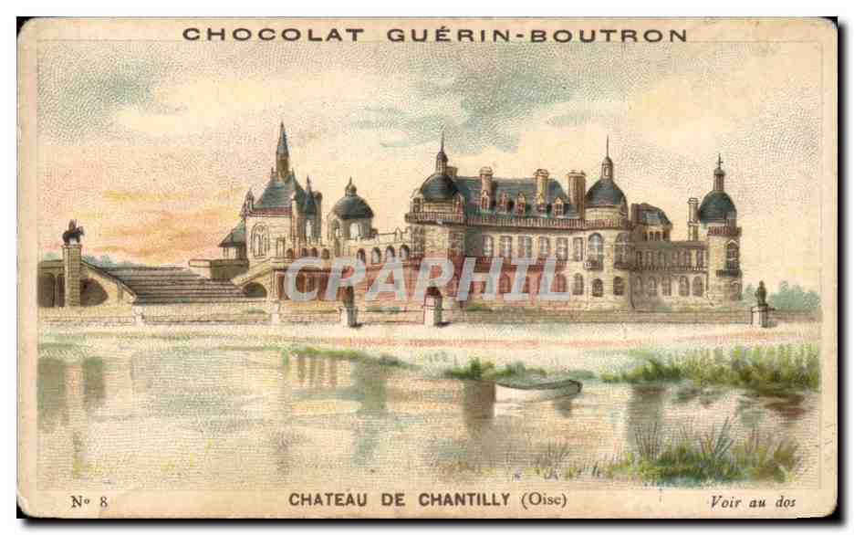 Chromo Chocolat Guerin Boutron Chateau De Chantilly