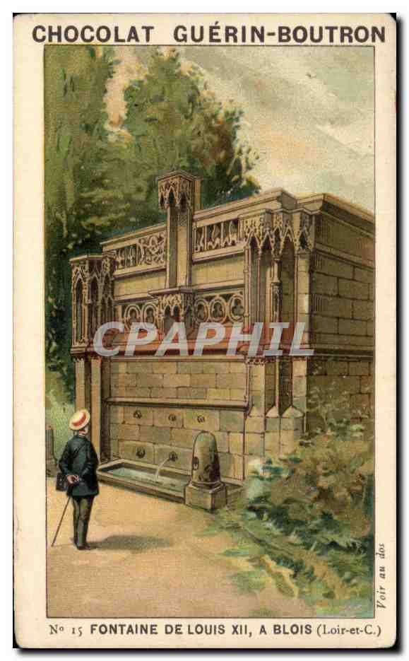Chromo Chocolat Guerin Boutron Fontaine De Louis XII A Blois