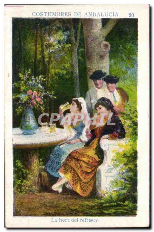 Costumbres de Andalucía — La hora del refresco — série 20, éditeur CPHIL