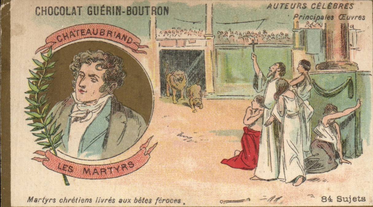 Chromo Chocolat Guerin Boutron Arteurs Celebres Chateaubriand Lion Les martyrs 