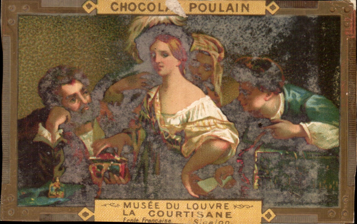 Chromo Chocolan Poulain Musee du Louvre La courtisane Sidelon 
