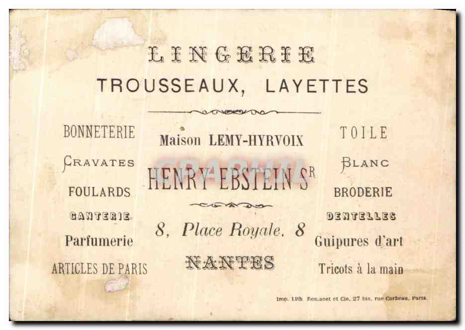 Chromo Lingererie Trousseaux Layettes Maison Lemy Hyrvoix Henry Ebstein Place Royale Nantes  — Rückseite
