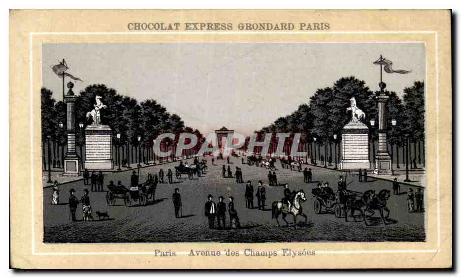 Chromo Chocolat Express Grondard Paris Avenue des champs Elysees
