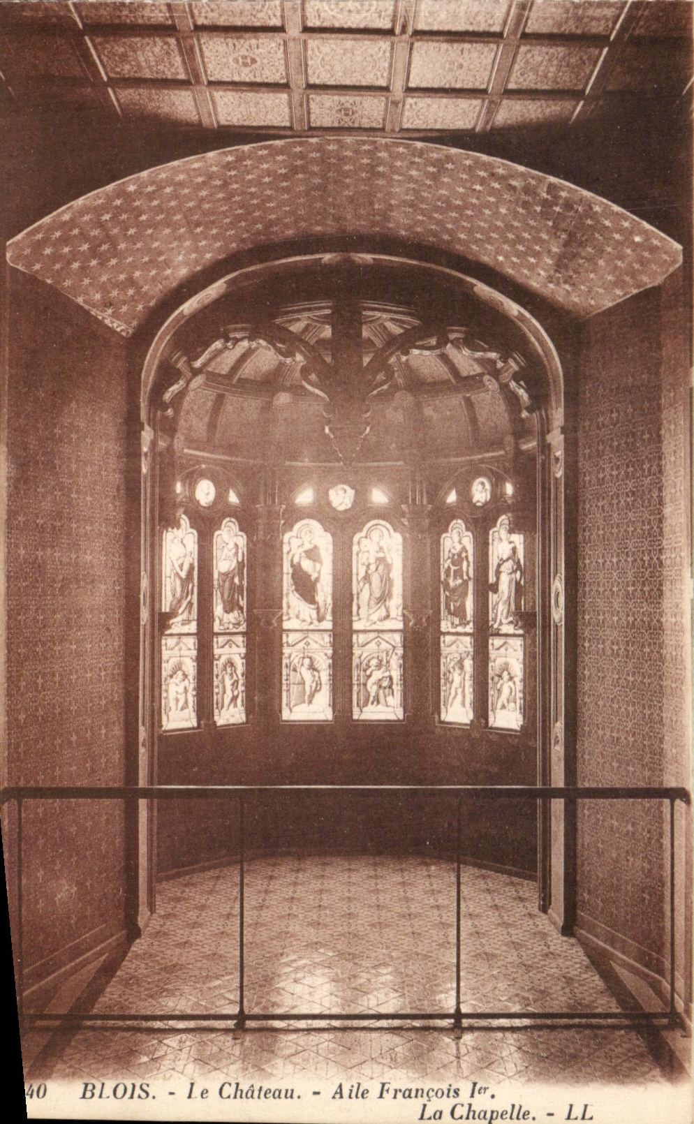 Blois - Le Château - Aile François Ier - La Chapelle