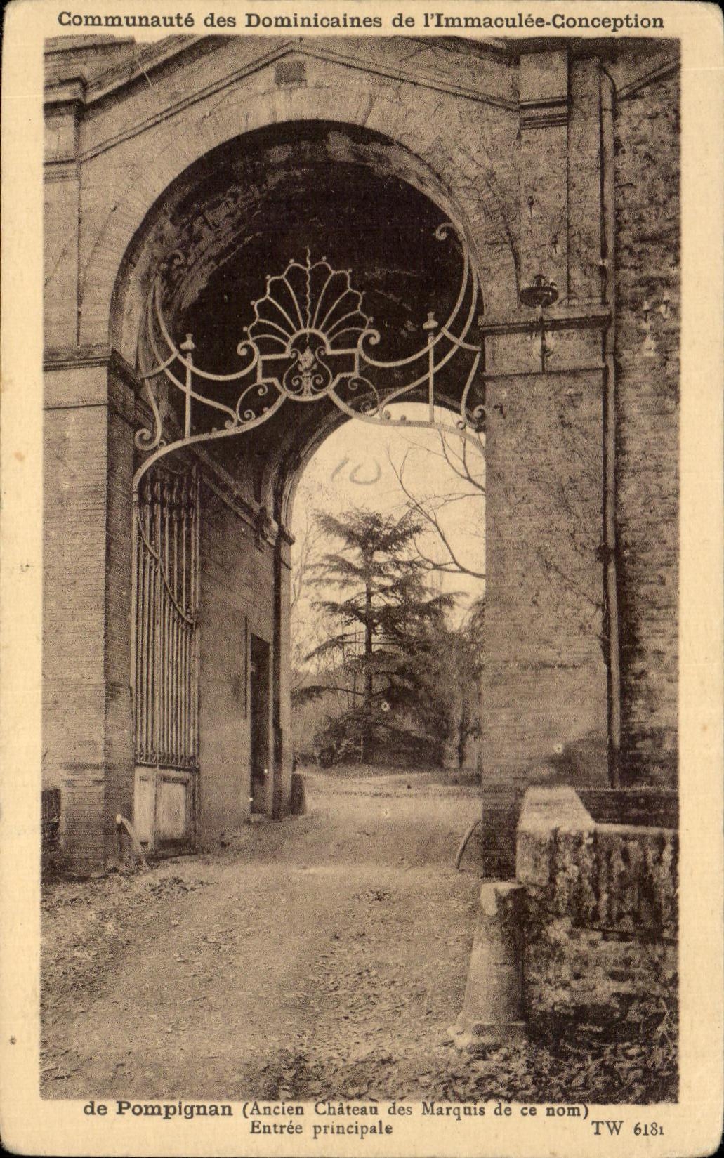 CPA Communate des Dominicaines de I'Immaculee Conception de Pompignan Entree Principale