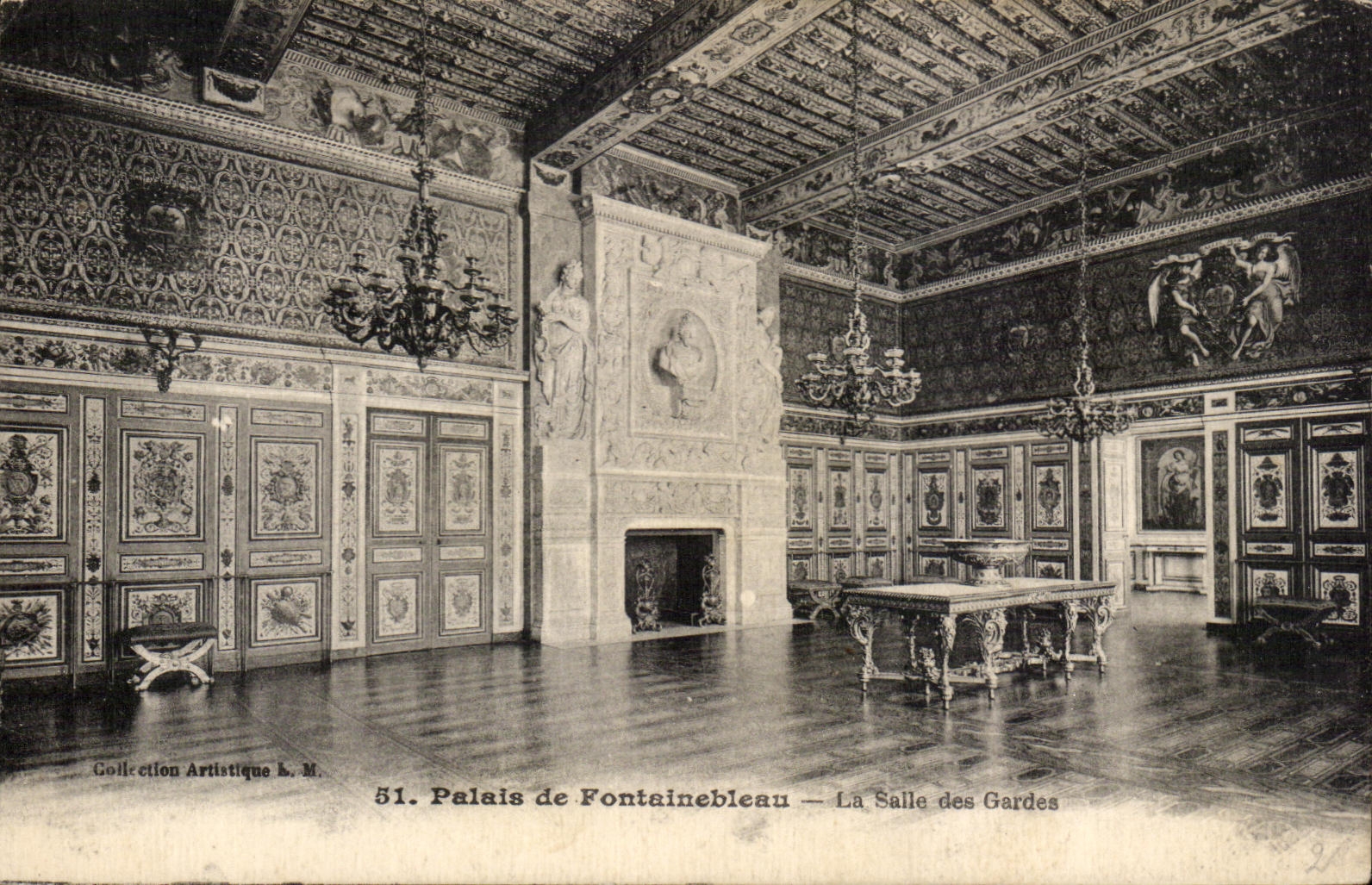 Palais de Fontainebleau — La Salle des Gardes — Collection Artistique L. M.