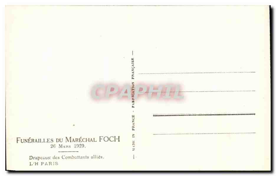 CPA Funerailles Du Marechal Foch Mars Drapeaux des Combattants allies Mars 1929 Paris Militaria — Rückseite