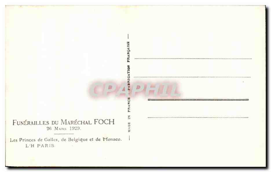 CPA Funerailles Du Marechal Foch Mars Les Princes de Galler de Belgique et de Manaco Mars 1929 Paris Militaria — Rückseite