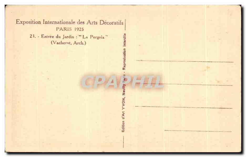 CPA Exposotion Internationale des Arts Decoratifs Paris 1925 Entree du Jardin la Pergola — Rückseite
