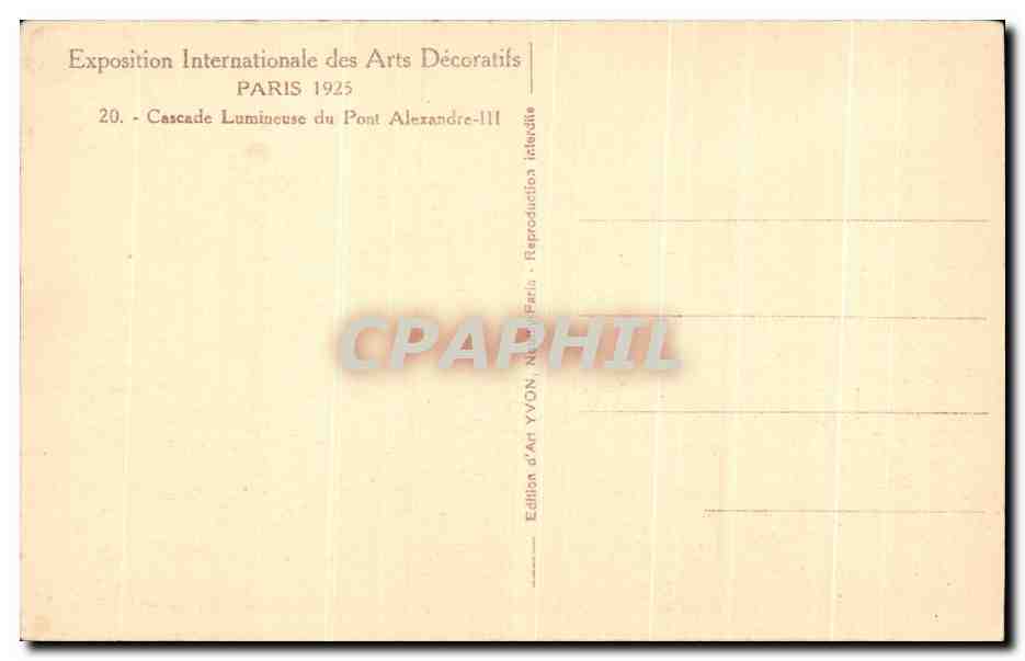Cascade Lumineuse du Pont Alexandre-III — Exposition Internationale des Arts Décoratifs 1925 — Édition d'Art YVON — Rückseite