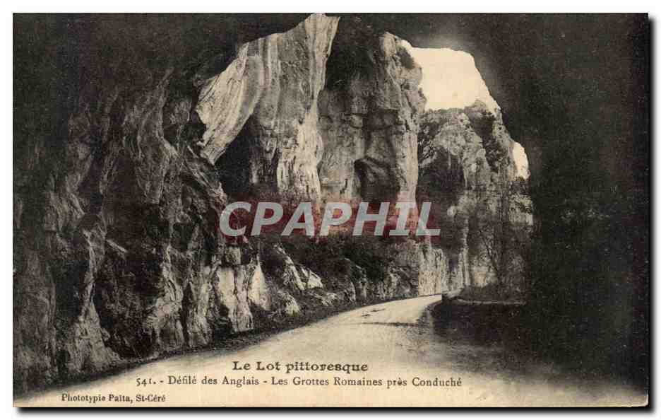 Le Lot pittoresque — Défilé des Anglais - Les Grottes Romaines près Conduché — Phototypia Paita, St-Céré, n°541