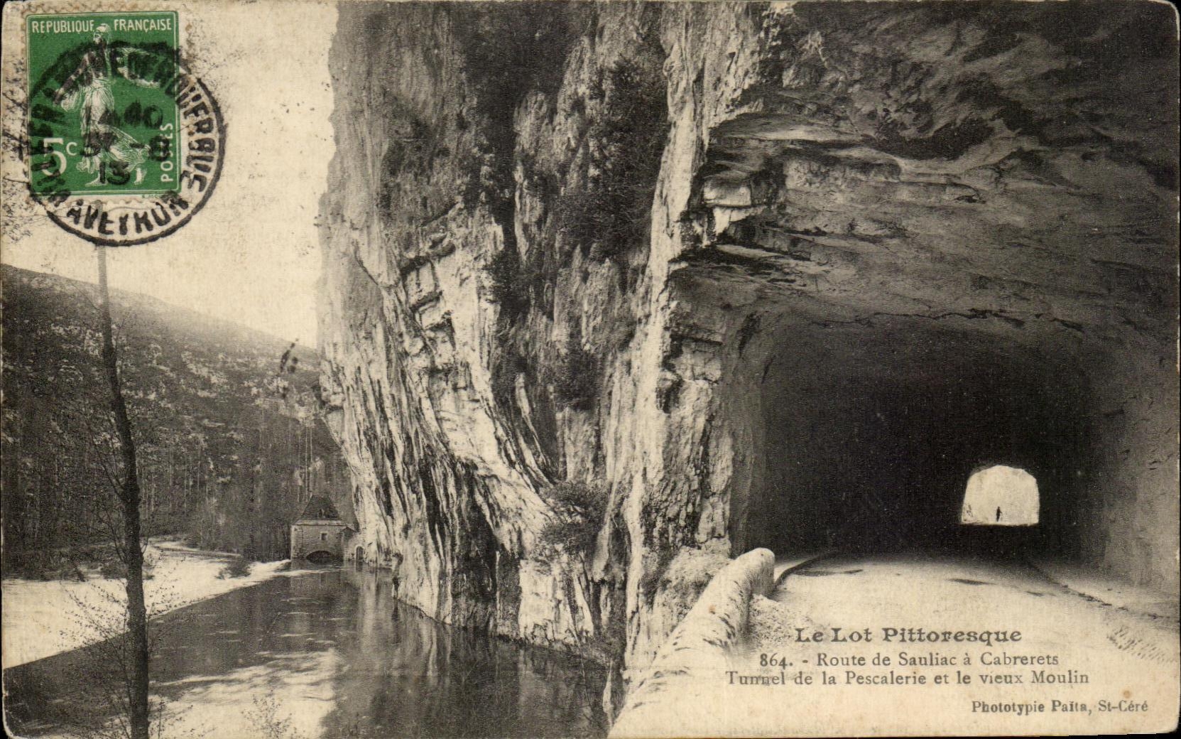 Le Lot Pittoresque — Tunnel de la Pescalerie et le vieux Moulin — Phototypie Palta, St-Céré
