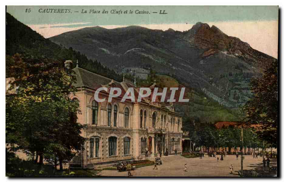 Cauterets — La Place des Eufs et le Casino — LL. — N° 45