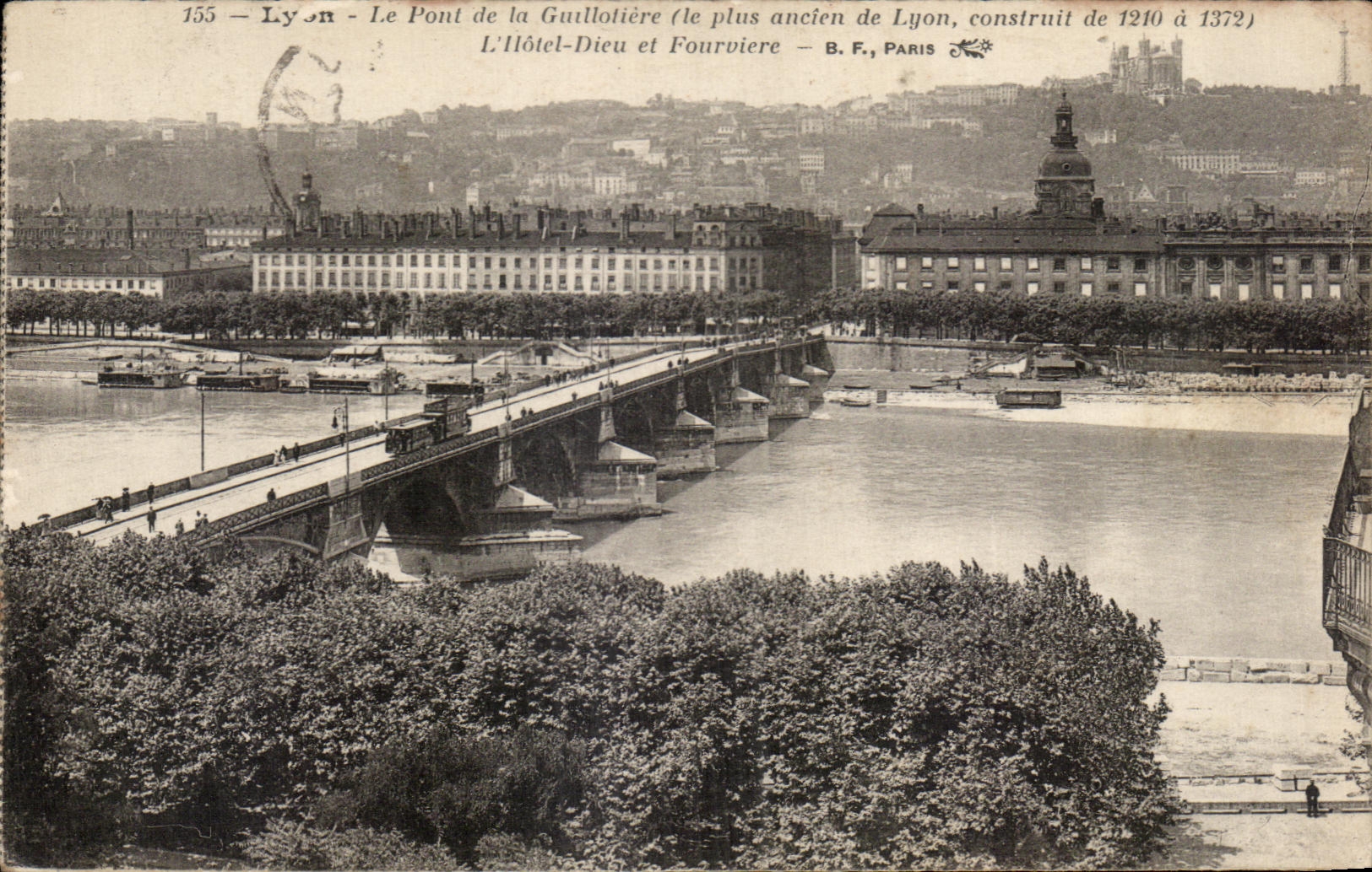 Lyon — Le Pont de la Guillotière (le plus ancien de Lyon, construit de 1210 à 1372) — B.F., PARIS