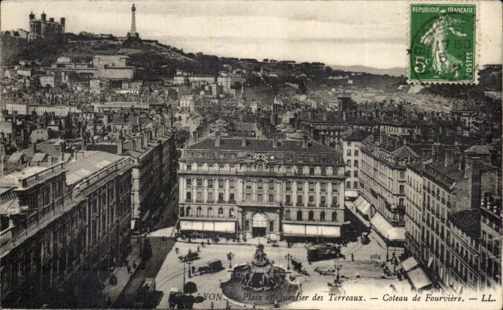 Lyon — Place et Quartier des Terreaux — Coteau de Fourvière — LL.
