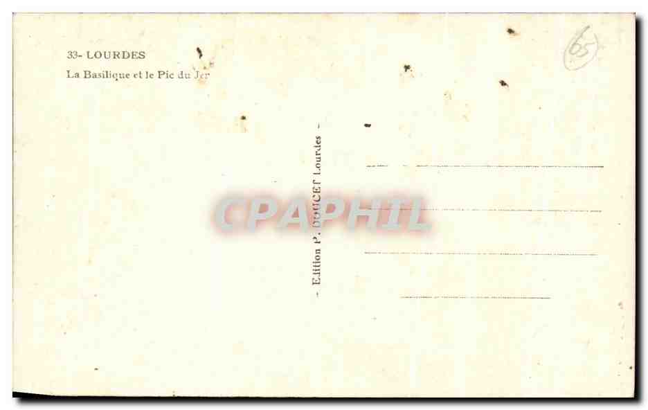 Lourdes — La Basilique et le Pic du Jer — Édition P. Dufour Lourdes — Verso