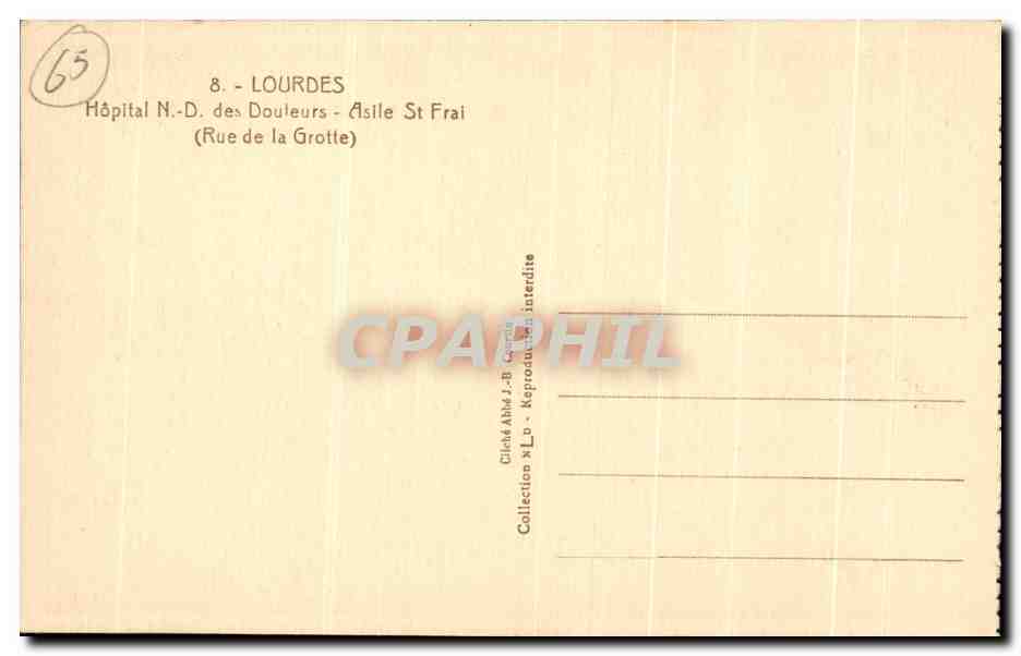 CPA Lourdes Hopital N D Des Douleurs Asile St Frai Rue de la grotte — Verso
