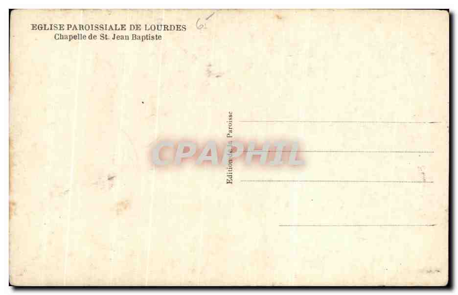 CPA Eglise Paroissiale De Lourdes Chapelle De St Jean Baptiste — Verso