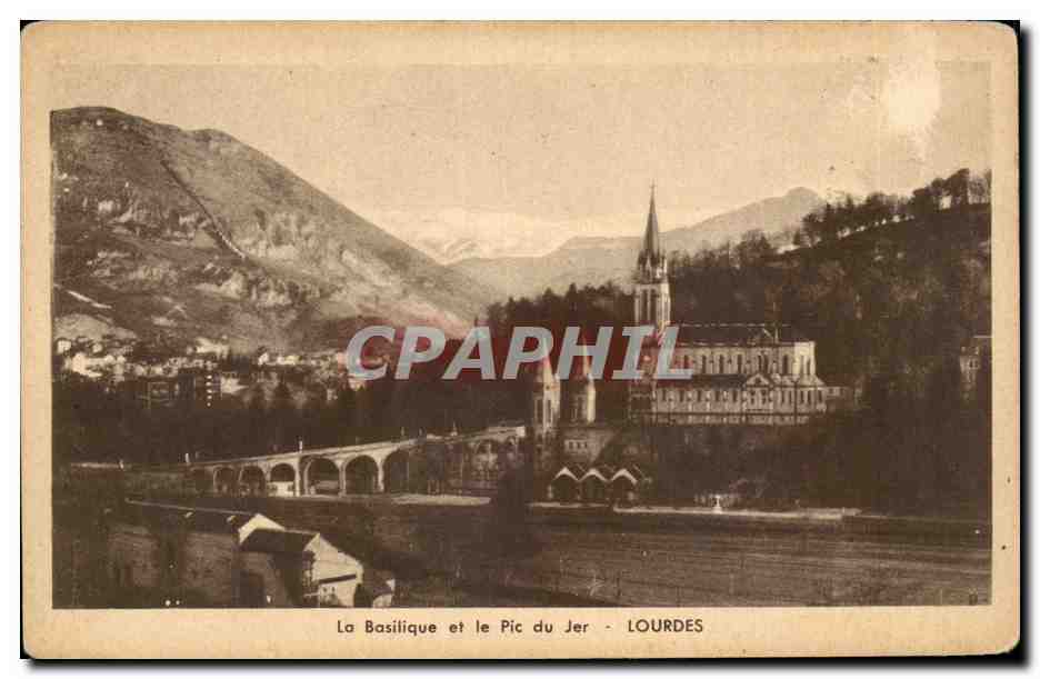 CPA La Basilique Et Le Pic Du Jer Lourdes