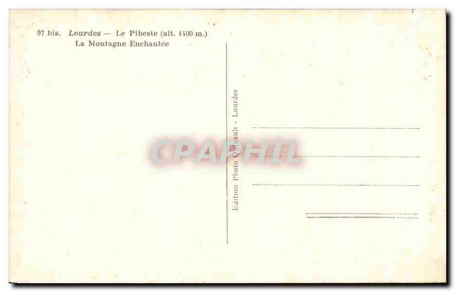 CPA Lourdes Le Pibeste La Montagne Enchantee — Verso