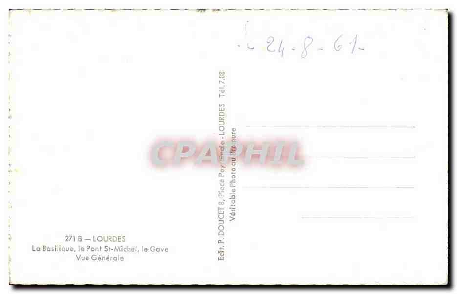 CPA Lourdes La Basilique le Pont St Michel le Gave Vue Generale — Verso