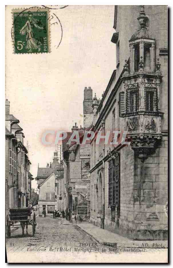 Troyes — Lanterne de l'Hôtel Marigny et le Rue Charbonnel — ND. Phot.