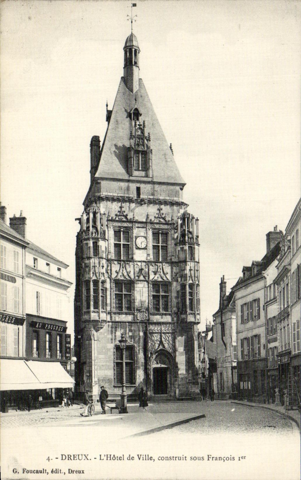 Dreux - L'Hôtel de Ville, construit sous François Ier — G. Foucault, édit., Dreux