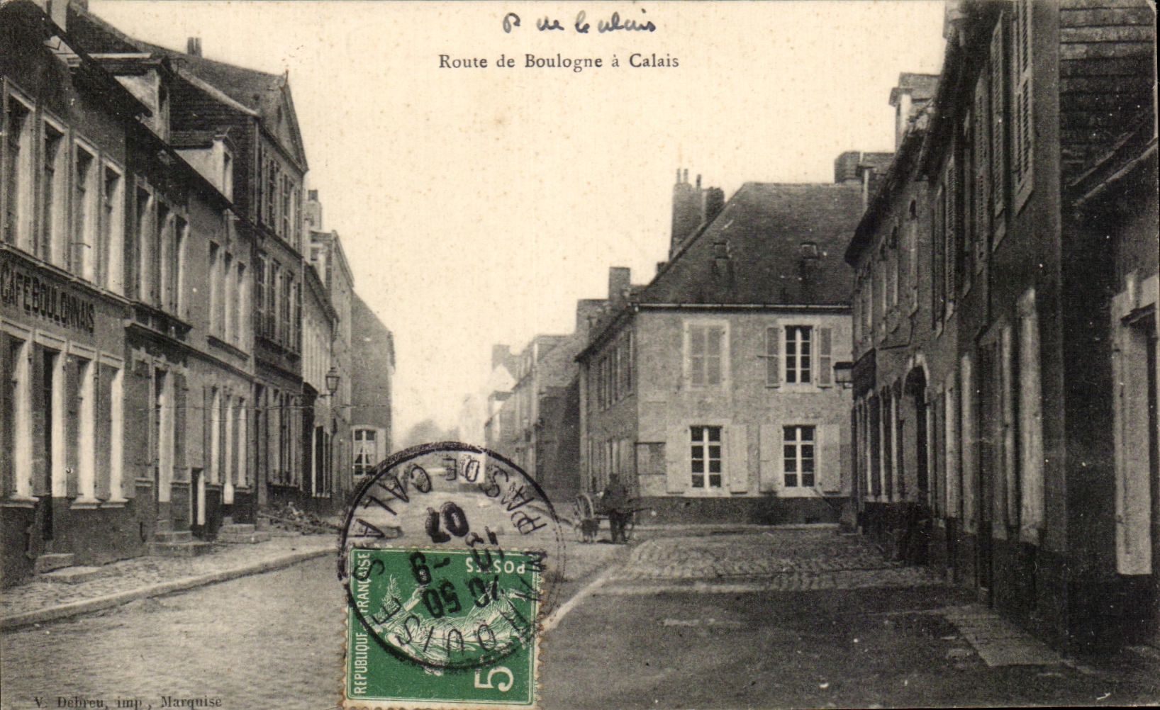 CPA Route de Boulogne a calais Cafe Boulonnais 