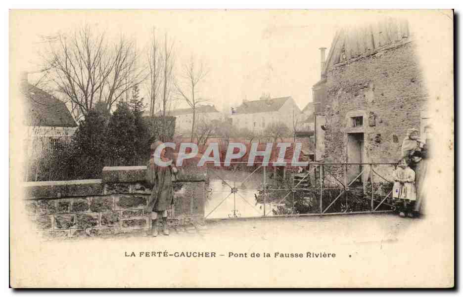 CPA La Ferte Caucher Pont de la Fausse Riviere