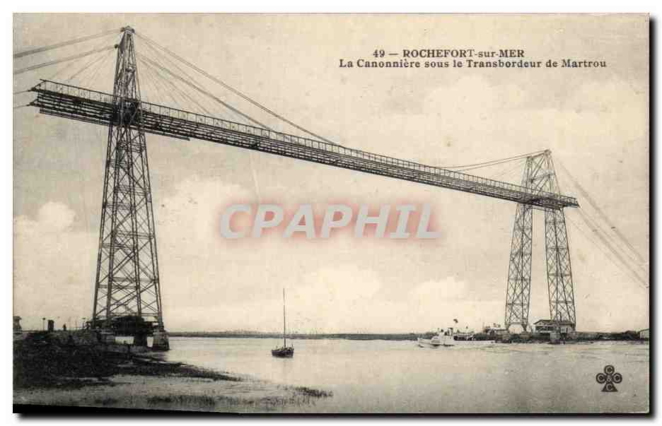CPA Rochefort Sur Mer La Canonniere Sous Le Transbordour De Martrou