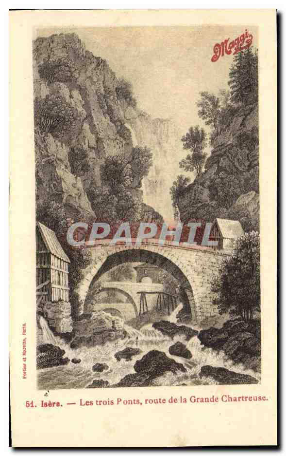 Isère — Les trois Ponts, route de la Grande Chartreuse — Maggi