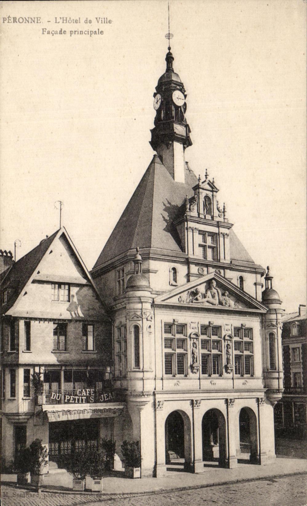 CPA Peronne L'Hotel De Ville Facade Principale Cafe du Petit St Jean