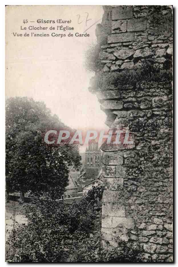 Gisors (Eure) — Le Clocher de l'Église, Vue de l'ancien Corps de Garde — éditeur non identifié, n° de série 45