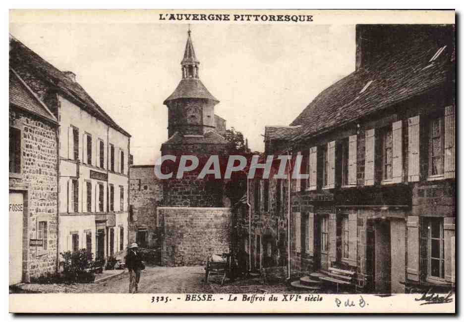 CPA L'Auvergne Pittoresque Besse Le beffroi du 15eme