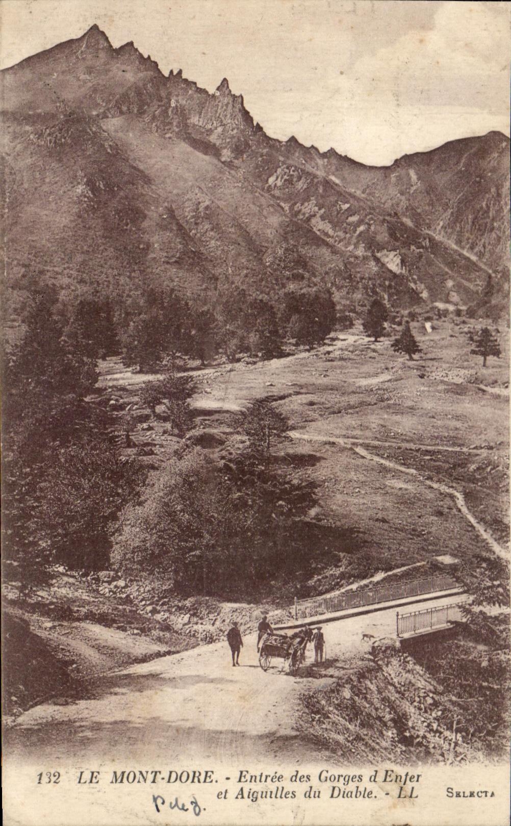 Le Mont-Dore - Entrée des Gorges d'Enfer et Aiguilles du Diable - LL Selecta 132