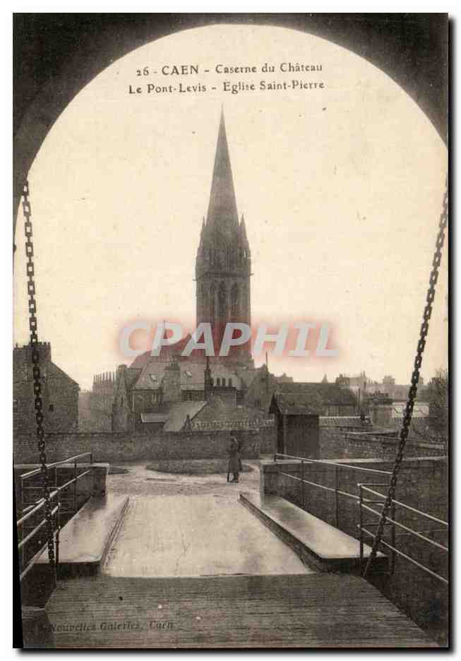 Caen — Le Pont-Levis, la Caserne du Château et l'Église Saint-Pierre — Nouvelles Gnterfes, Caen