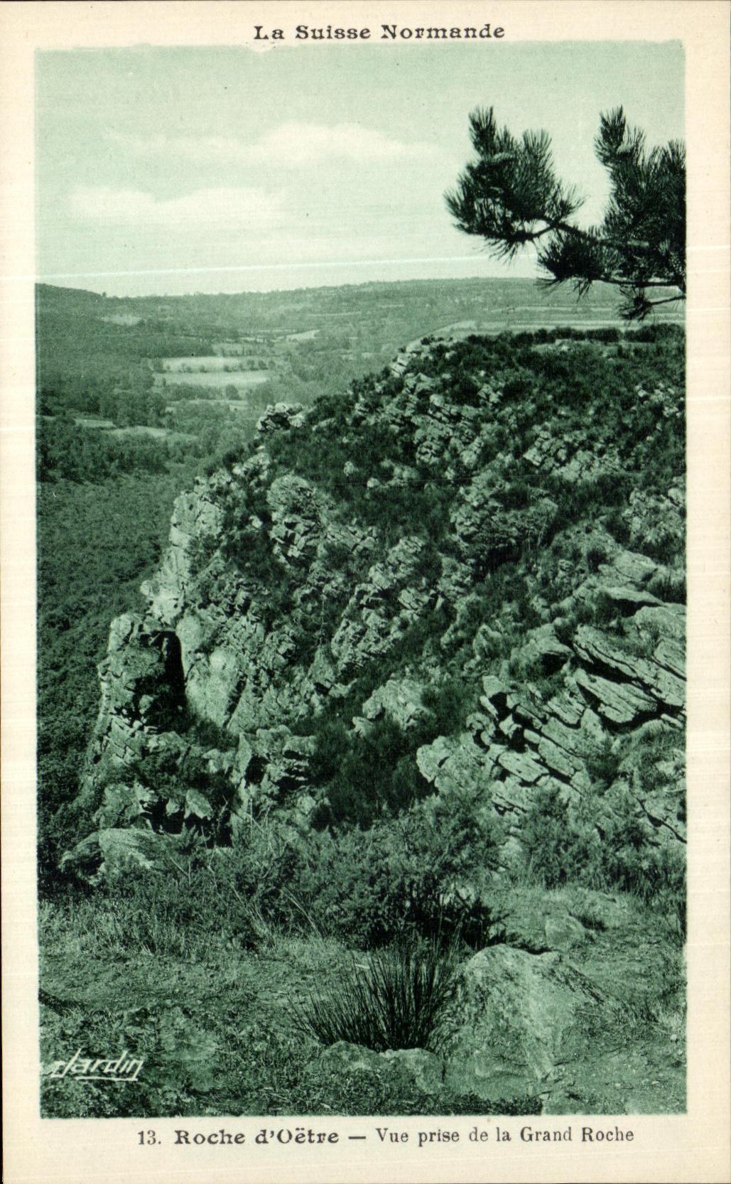 La Suisse Normande — Roche d'Oëtre — Vue prise de la Grand Roche — Édition E. Jardin