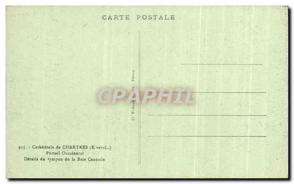 Détails du tympan de la Baie Centrale — Cathédrale de Chartres (E-et-L.) — G. Pouquiat, Denny — Verso
