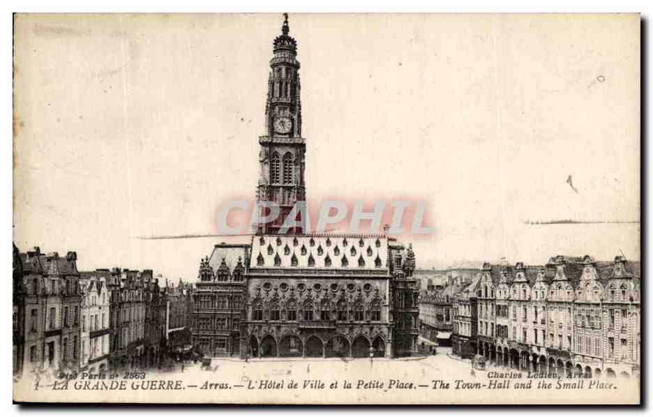 CPA La Grand Guerre Arras L'Hotel de Ville et la Petite Place
