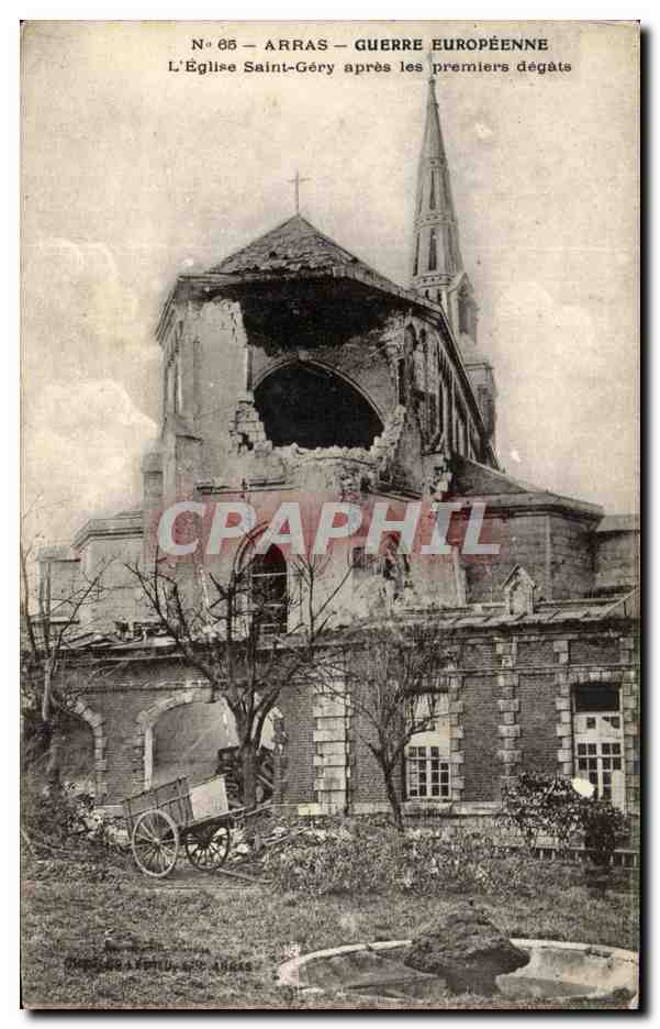 CPA Arras Guerre Europeenne L'Eglise Saint Gery apres les Premiers degats Militaria