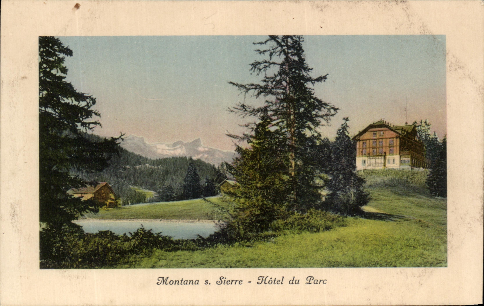 CPA Montana Sierre Hotel du Parc