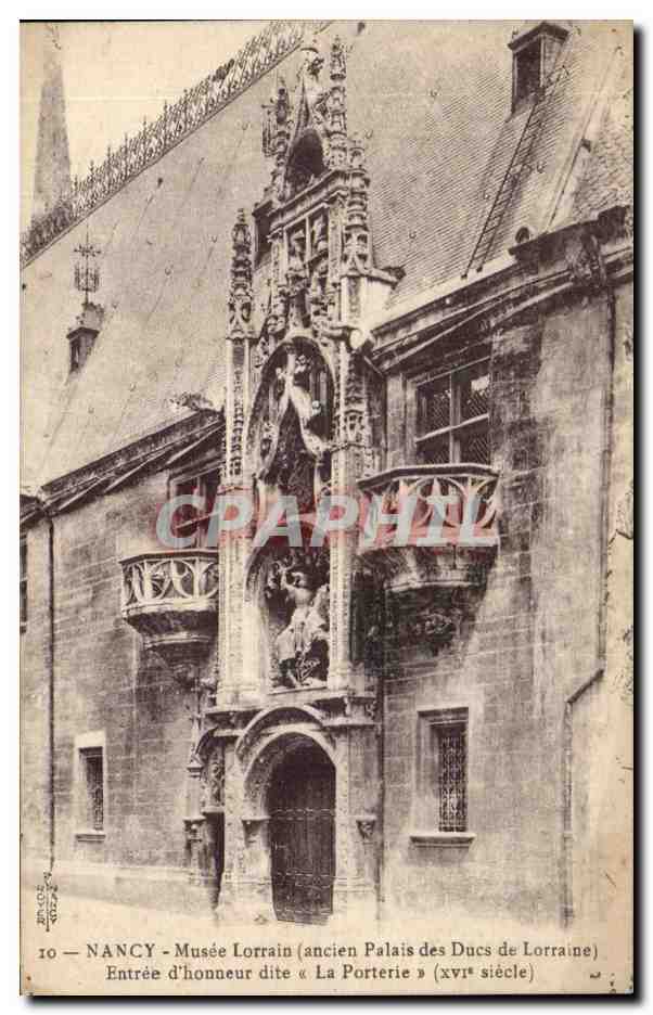CPA Nancy Musee Lorrain Entree d'honneur Dite La porterie Palais des Ducs de Lorraine 