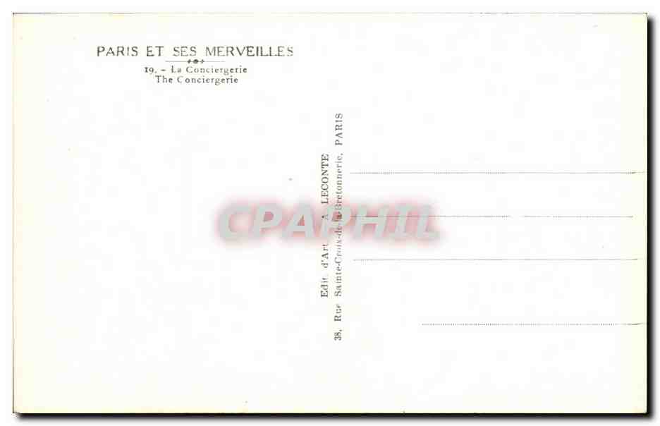 CPA Paris Et Ses Merveilles La Conciergerie — Rückseite