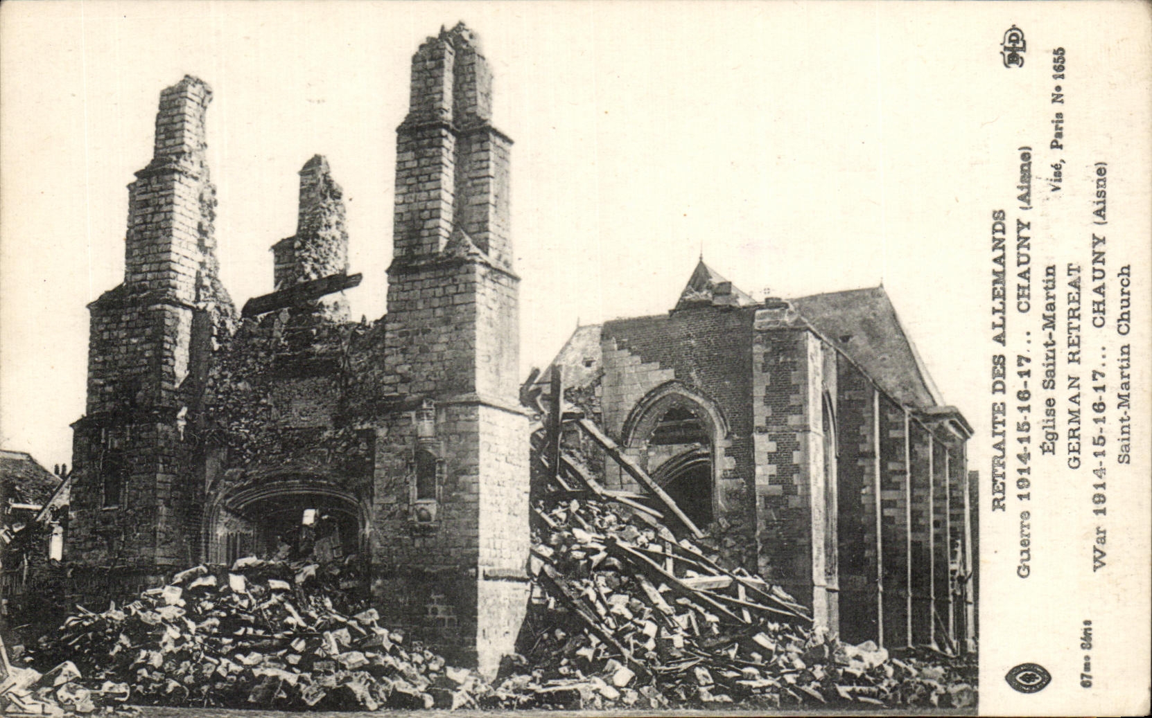 Église Saint-Martin de Chauny — Ruines après la guerre 1914-1917 — Retraite des Allemands, Paris, N° 1655
