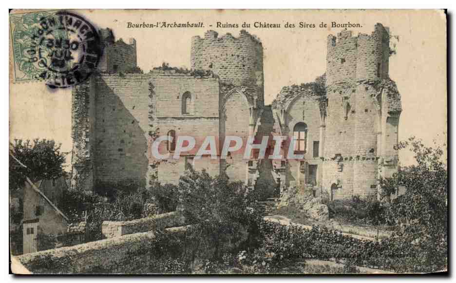 CPA Bourbon l'Archambault Ruines du Chateau des sires de Bourbon