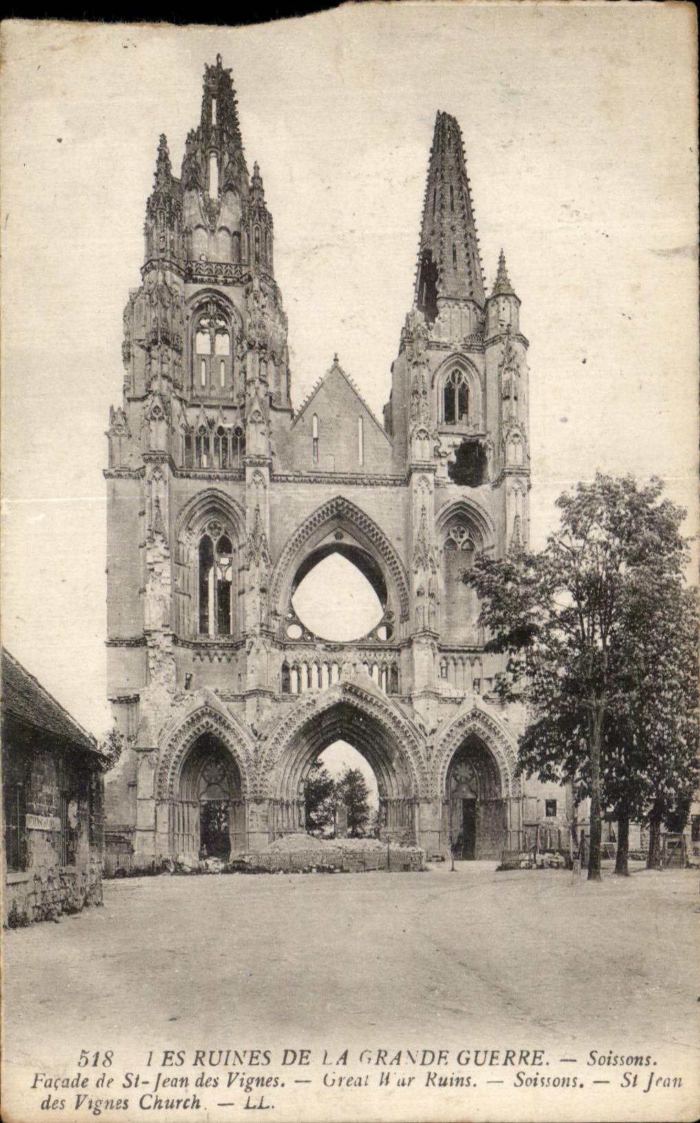 Ruines de la Grande Guerre — Façade de St-Jean des Vignes — Soissons — LL n°518